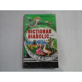 DICTIONAR DIABOLIC - VOLUMUL 3 - JACQUES COLLIN DE PLANCY